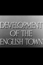 Development of the English Town Development of the English Town