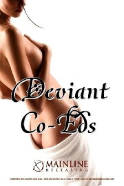 Deviant Co-Eds Deviant Co-Eds