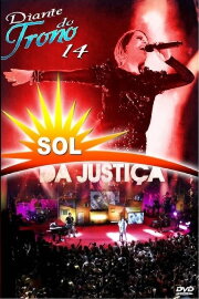 Diante do Trono 14 - Sol da Justiça Diante do Trono 14 - Sol da Justiça
