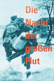 Die Nacht der großen Flut