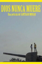 Dios nunca muere Dios nunca muere