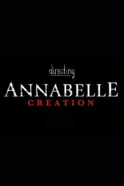 Directing Annabelle: Creation Directing Annabelle: Creation