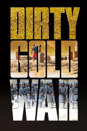 Dirty Gold War