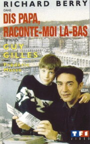 Dis papa, raconte-moi là-bas