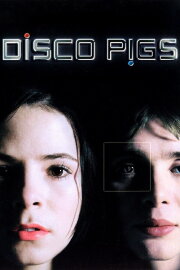 Disco Pigs Disco Pigs
