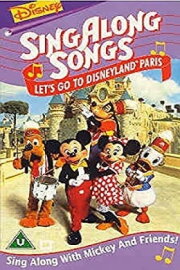 Disney’s Sing-Along Songs: Let's Go To Disneyland Paris! Disney’s Sing-Along Songs: Let's Go To Disneyland Paris!