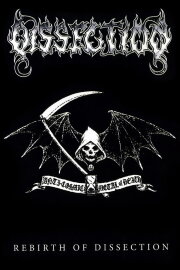 Dissection - Rebirth Of Dissection Dissection - Rebirth Of Dissection