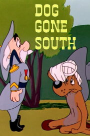 Dog Gone South Dog Gone South