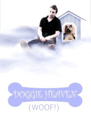 Doggie Heaven Doggie Heaven