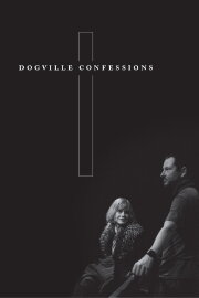 Dogville Confessions Dogville Confessions