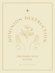 Dominion/Destruction