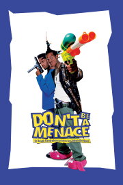 Don't Be a Menace to South Central While Drinking Your Juice in the Hood Don't Be a Menace to South Central While Drinking Your Juice in the Hood