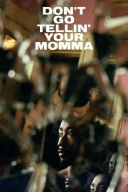 Don't Go Tellin' Your Momma