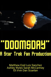 Doomsday: A Star Trek Fan Production Doomsday: A Star Trek Fan Production