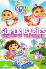 Dora the Explorer: Super Babies Dora the Explorer: Super Babies