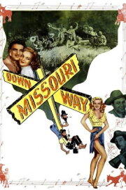 Down Missouri Way Down Missouri Way
