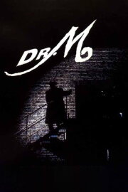 Dr. M Dr. M