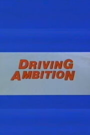 Driving Ambition Driving Ambition