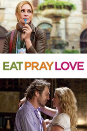 Eat Pray Love Eat Pray Love