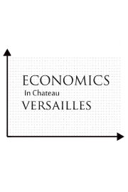 Economics in Chateau Versailles Economics in Chateau Versailles