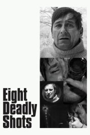 Eight Deadly Shots