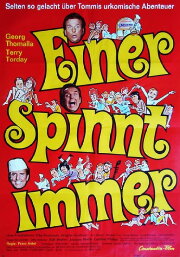 Einer spinnt immer