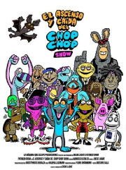El ascenso y caída del Chop Chop Show