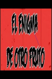 El enigma de otro fruto