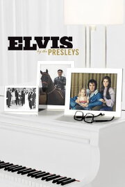 Elvis by the Presleys Elvis by the Presleys