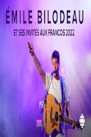 Émile Bilodeau et ses invités aux Francos 2022