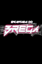 Encantada do Brega Encantada do Brega
