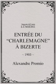 Entrée du “Charlemagne” à Bizerte