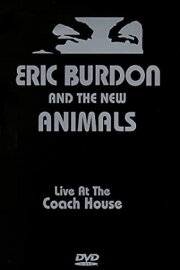 Eric Burdon & The New Animals: Live at the Coach House Eric Burdon & The New Animals: Live at the Coach House
