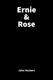 Ernie & Rose