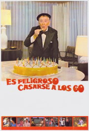 Es peligroso casarse a los 60 Es peligroso casarse a los 60