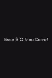 Esse é o Meu Corre!
