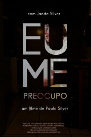 Eu Me Preocupo Eu Me Preocupo