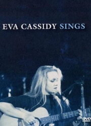 Eva Cassidy - Sings Eva Cassidy - Sings