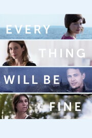 Every Thing Will Be Fine Every Thing Will Be Fine