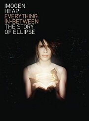 Everything In-Between: The Story of Ellipse