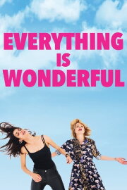 Everything is Wonderful Everything is Wonderful