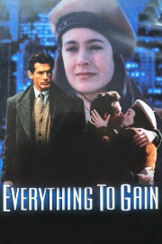 Everything to Gain Everything to Gain