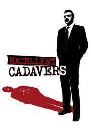 Excellent Cadavers Excellent Cadavers