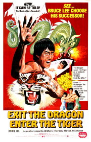 Exit the Dragon, Enter the Tiger Exit the Dragon, Enter the Tiger