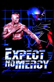 Expect No Mercy