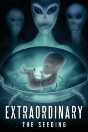 Extraordinary: The Seeding