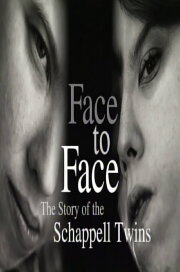 Face to Face: The Schappell Twins
