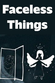 Faceless Things