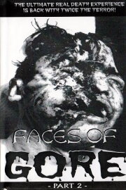 Faces Of Gore 2 Faces Of Gore 2