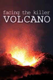 Facing The Killer Volcano Facing The Killer Volcano
